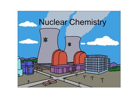 Nuclear Chemistry.