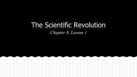 The Scientific Revolution