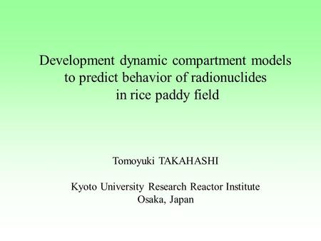 Development dynamic compartment models