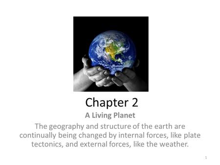 Chapter 2 A Living Planet