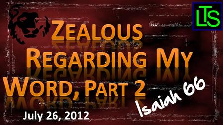 1 Mastering “…the Sword of the Spirit, which is the Word of God.” July 26, 2012 L T S.