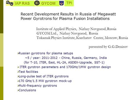 Recent Development Results in Russia of Megawatt