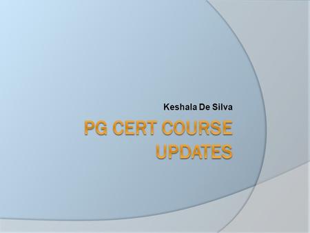 Keshala De Silva. Administrator Contacts Dr Vivienne Curtis – IAT Programme Coordinator Dr Stephani Hatch – Research Methods Course Director Sarah-Jane.