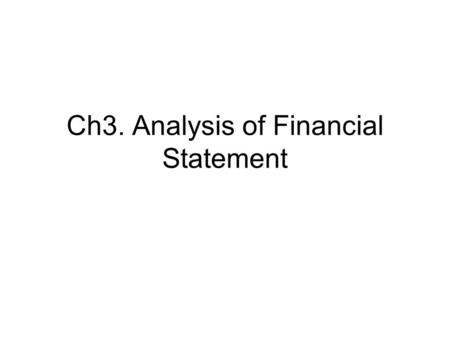 Ch3. Analysis of Financial Statement