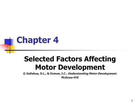 Chapter 4 Selected Factors Affecting Motor Development