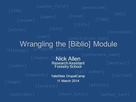 [original_publication] [call number] [volume] [title] [year] [editor] [author] [filetype] [DOI] [ISBN] [ISSN] [pages] [date] [permalink] [author_first]