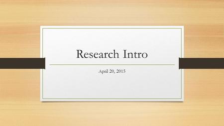 Research Intro April 20, 2015. OPAC(Online Public Access Catalog)  Books eBooks Other media Audio.