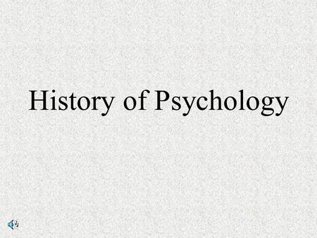 History of Psychology.