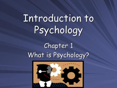 Introduction to Psychology