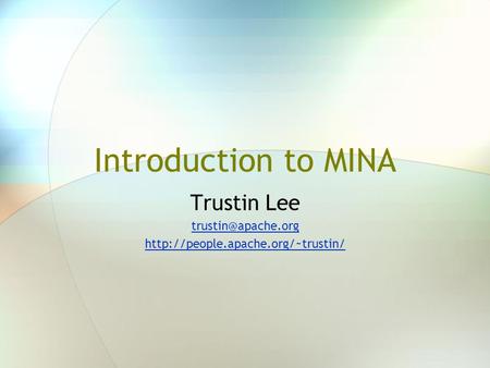 Introduction to MINA Trustin Lee