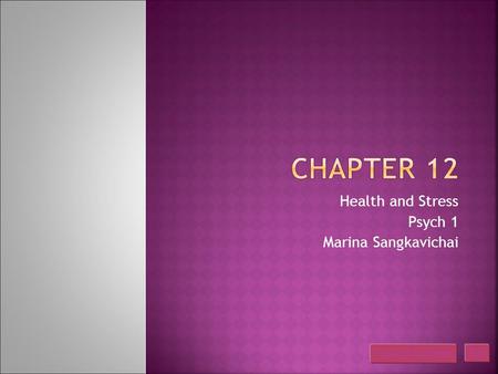 Table of Contents Exit Health and Stress Psych 1 Marina Sangkavichai.