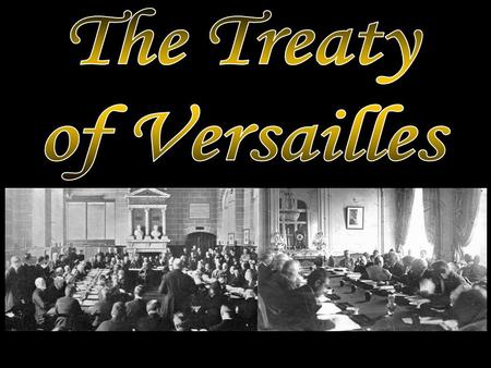 Georges Clemenceau (France) David Lloyd George (Britain) Woodrow Wilson (US) Although there were delegates from 39 nations at the conference, the important.