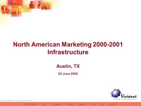 North American Marketing 2000-2001 Infrastructure Austin, TX 02 June 2000.