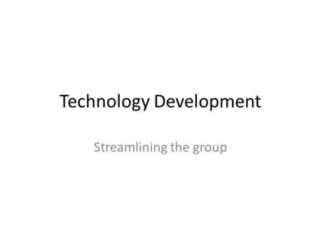 Technology Development Streamlining the group. April 2013 – Digital Media Technologies Technology Development DMG Spencer Stephens EVP Scot Barbour VP.