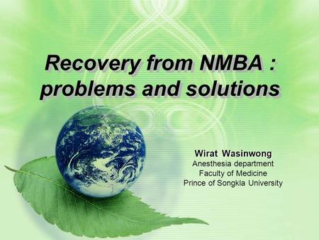 Recovery from NMBA : problems and solutions