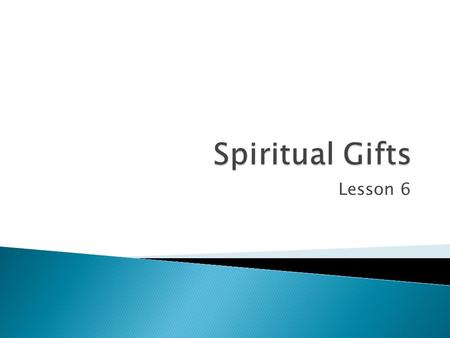 Lesson 6.  Didasko – to give instruction or to teach  Didaskalos – teacher, an instructor, master  Jesus: taught in the synagogues, in the temple,