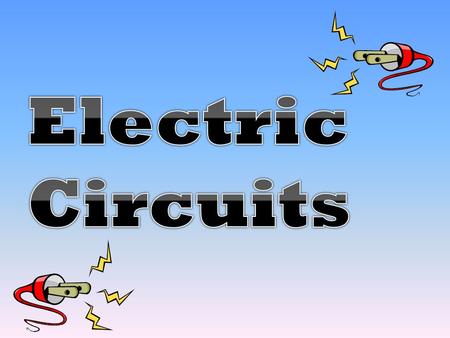 Electric Circuits.