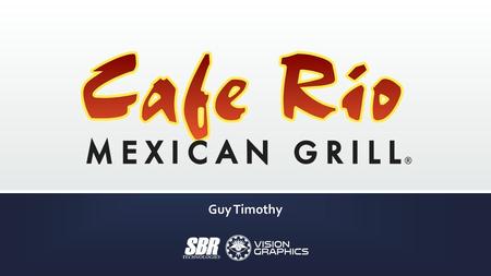 Guy Timothy. Introduction Fast casual restaurant chain Started 1997 in St. George, UT Original owners sold their 6 locations in 2004 80 locations currently.