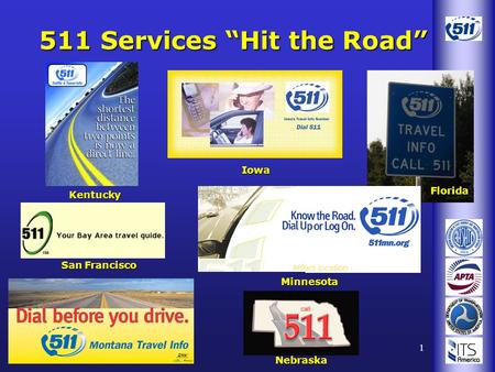 1 511 Services “Hit the Road” Kentucky Florida Nebraska Minnesota San Francisco Iowa.