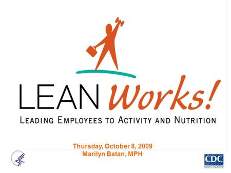 Thursday, October 8, 2009 Marilyn Batan, MPH. Source: CDC Behavioral Risk Factor Surveillance System. 2 1999 Obesity Trends* Among U.S. Adults BRFSS,