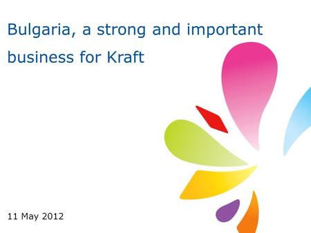 Bulgaria, a strong and important business for Kraft