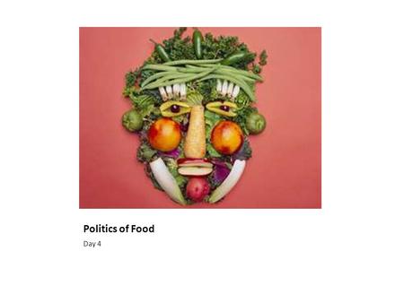 Politics of Food Day 4. 2.0 Reading Comprehension (Focus on Informational Materials) Students read and understand grade-level-appropriate material. They.