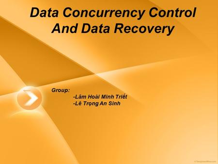 Data Concurrency Control And Data Recovery