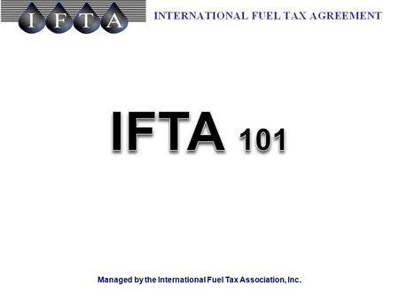 Managed by the International Fuel Tax Association, Inc.