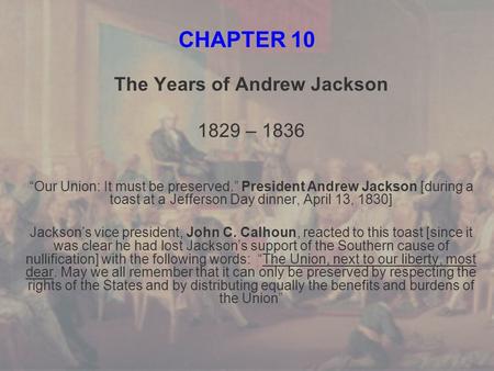 The Years of Andrew Jackson