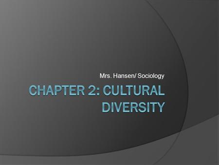 Chapter 2: Cultural diversity