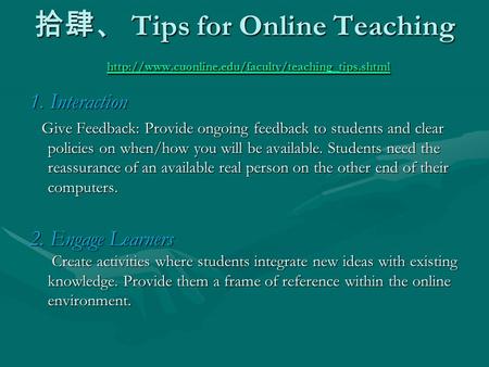 拾肆、 Tips for Online Teaching  拾肆、 Tips for Online Teaching