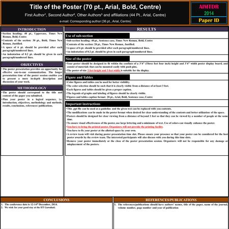 Title of the Poster (70 pt., Arial, Bold, Centre) First Author¹, Second Author², Other Authors³ and affiliations (44 Pt., Arial, Centre) e-mail: Corresponding.