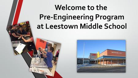 Welcome to the Pre-Engineering Program at Leestown Middle School.