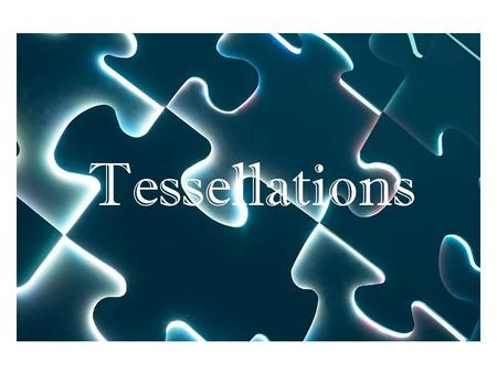 Tessellations.