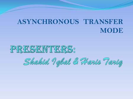 ASYNCHRONOUS TRANSFER MODE. WHAT IS ATM? ATM is a cell-switching and multiplexing technology that combines the benefits of circuit switching (guaranteed.