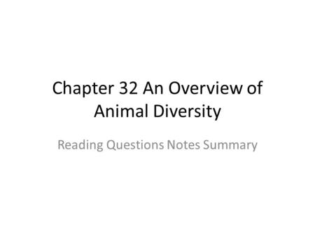 Chapter 32 An Overview of Animal Diversity