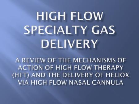 High Flow Specialty Gas Delivery