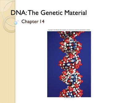 DNA: The Genetic Material