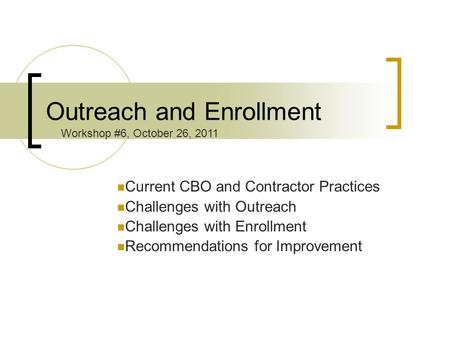 Outreach and Enrollment