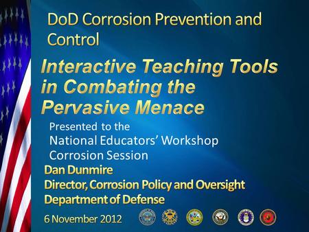 Presented to the National Educators’ Workshop Corrosion Session.