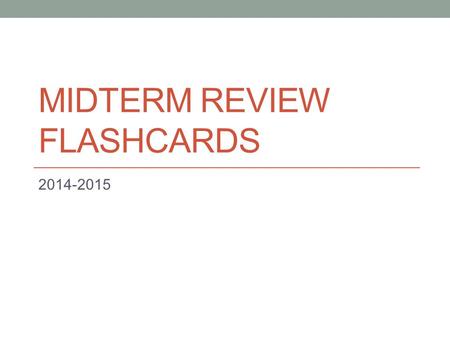 MIDTERM REVIEW FLASHCARDS 2014-2015 FRET Formal properties Representational properties Expressive properties Technical properties.