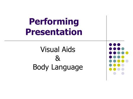 Performing Presentation