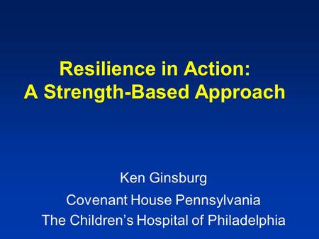 Resilience in Action: A Strength-Based Approach