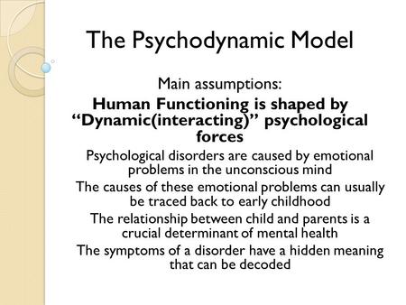 The Psychodynamic Model