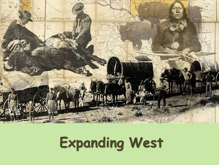 Expanding West.