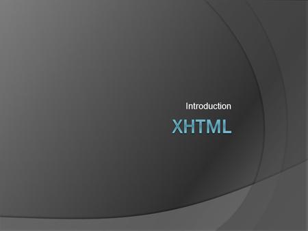 Introduction. Document Structure Overview  XML declaration (prolog)  Document type declaration  Root element (namespace)  Document header  Document.