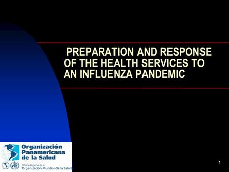 1 PREPARATION AND RESPONSE OF THE HEALTH SERVICES TO AN INFLUENZA PANDEMIC.