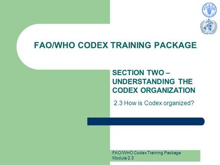 FAO/WHO CODEX TRAINING PACKAGE