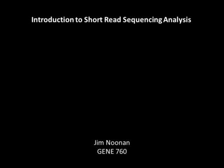 Introduction to Short Read Sequencing Analysis