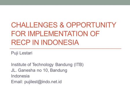 Challenges & Opportunity for Implementation of RECP in Indonesia